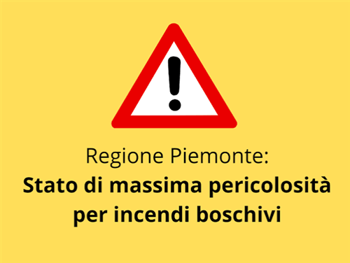 Dichiarazione stato di massima pericolosità per incendi boschivi su tutto il territorio regionale del Piemonte a partire dal 08 luglio 2026